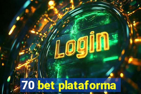 70 bet plataforma